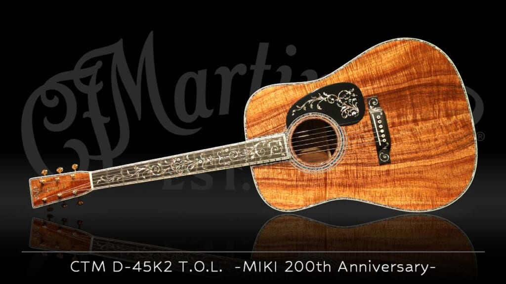 Martin/D-45K2 T.O.L. -MIKI 200th Anniversary-